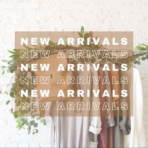 • New Arrivals List •